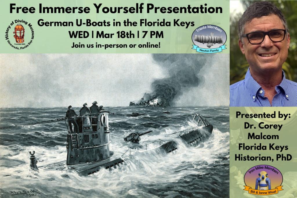 March Immerse Yourself: German U-Boats in the Keys