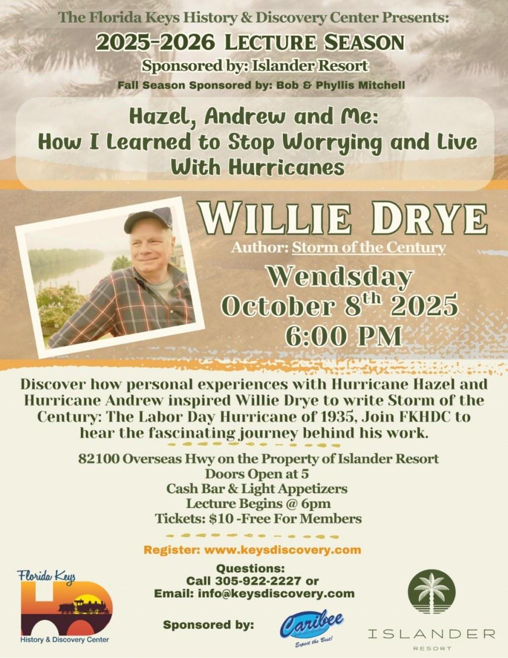 Lecture by Willie Drye: How I Learned to Stop Worrying and Live with Hurricanes