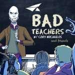 Bad Teachers w/ Cory Michaelis and friends at Comedy Key West 