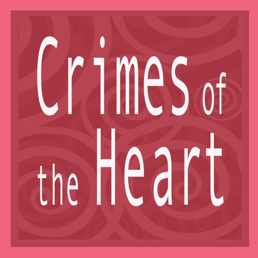 Crimes of the Heart at Fringe Theater 
