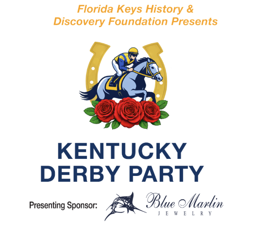 Kentucky Derby Party at the Florida Keys History & Discovery Center