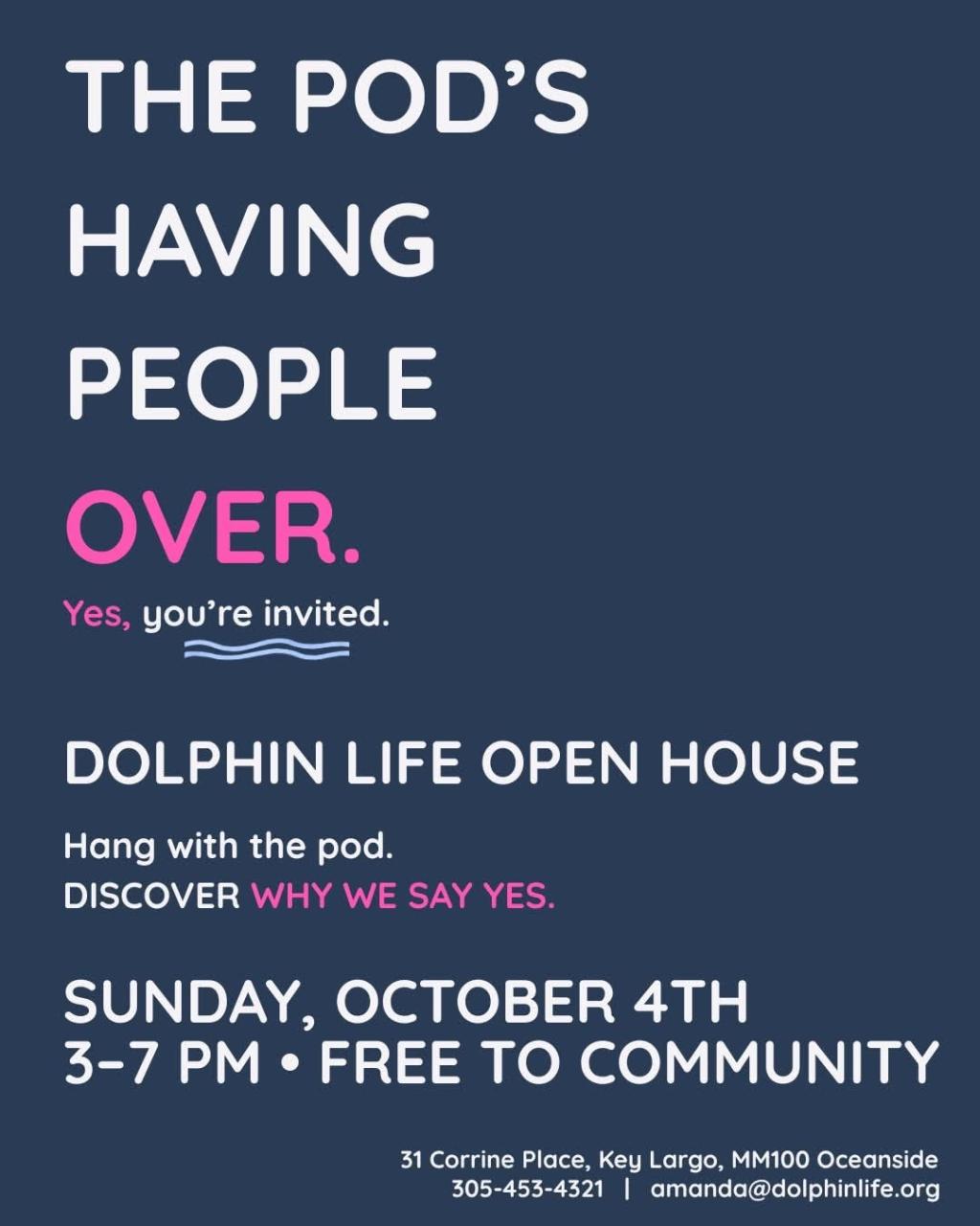 Dolphin Life Community Open House