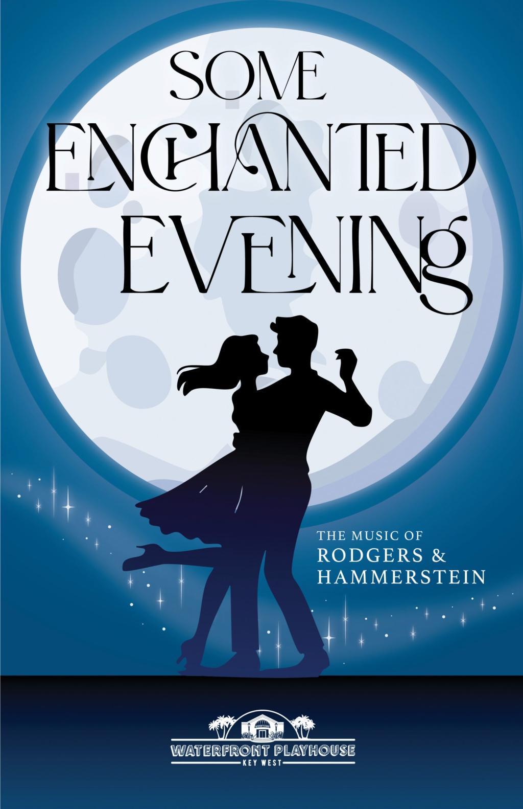 Waterfront Playhouse -Some Enchanted Evening (Mainstage Series)