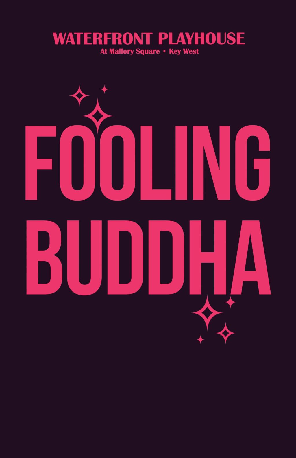 Waterfront Playhouse Fooling Buddha (Spotlight Series)