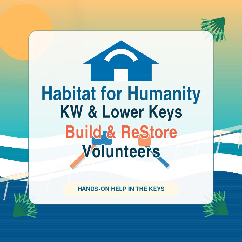 Habitat for Humanity KW & Lower Keys — Build & ReStore Volunteers