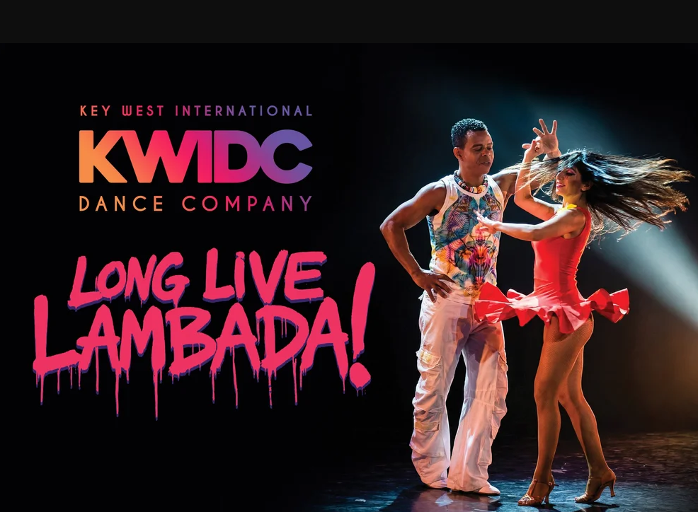 Key West International Dance Company presents Long Live Lambada!