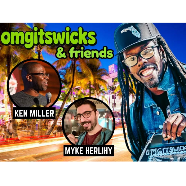 OMGITSWICKS and Friends at Comedy Key West