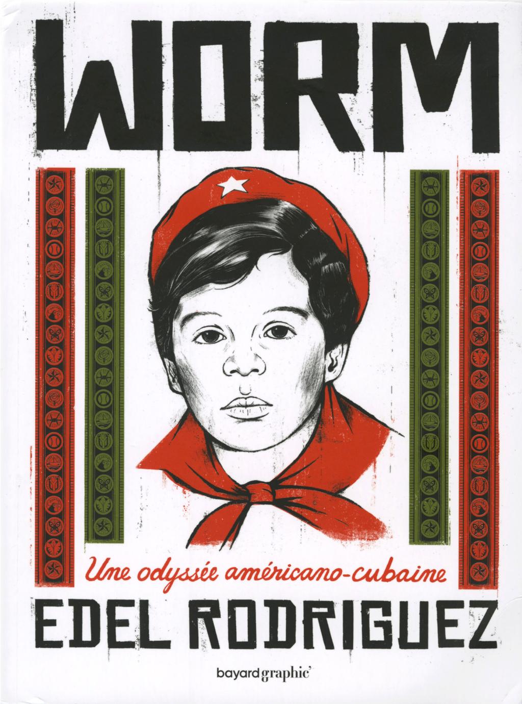 Edel Rodriguez: WORM: A Cuban American Odyssey 