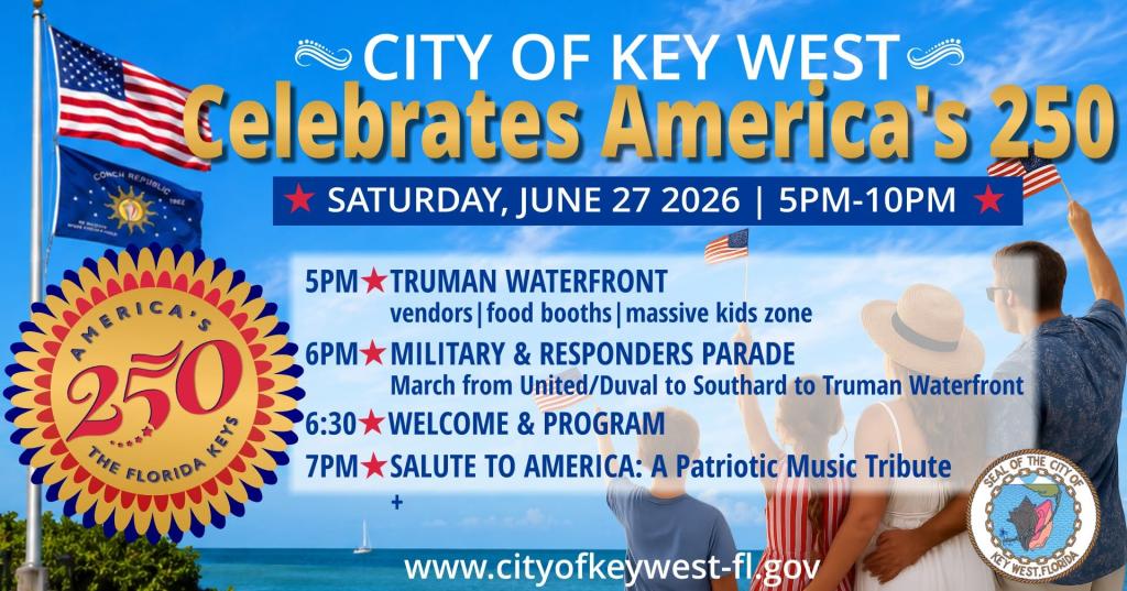 City of Key West Celebrates America's 250th Anniversary