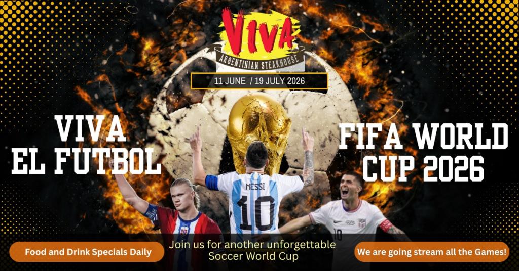 FIFA World Cup 2026 Watch Parties at Viva Argentinian Steakhouse