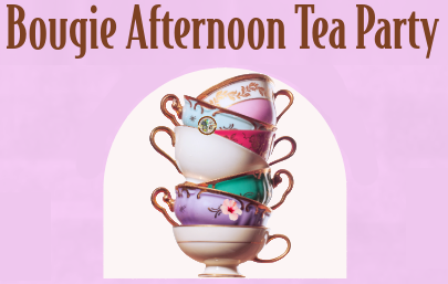 Bougie Afternoon Tea Party