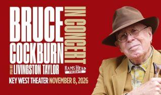 Bruce Cockburn & Livingston Taylor at Key West Theater 
