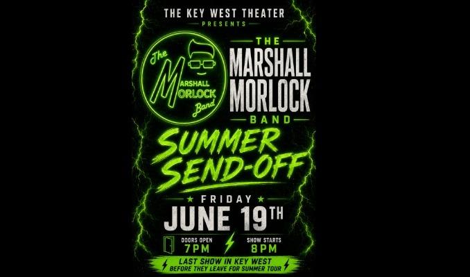 The Marshall Morlock Band: Summer Send-Off at Key West Theater 