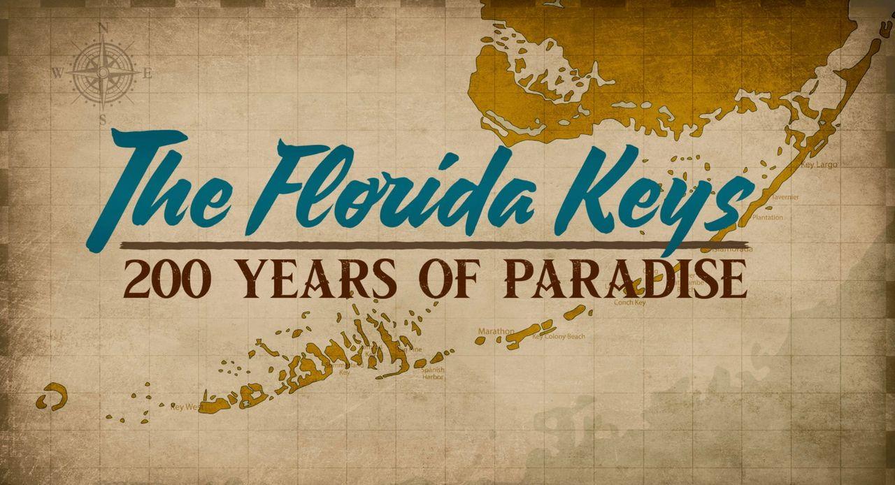 The Florida Keys map with "200 Years of Paradise" text.